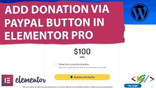 How to Add Donation Payment via PayPal Widget Button in Elementor Pro WordPress | Fixed | Any Amount