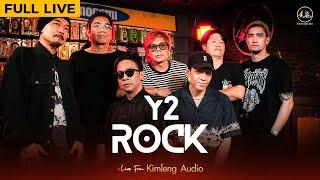 Y2Rock | Live From Kimleng Audio ( Full Live ) [EP.30]