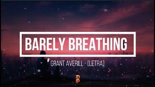 [Letra/Lyrics ] Grant averill- Barely breathing // SUB ESPAÑOL