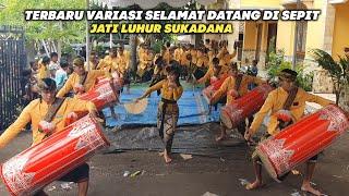 TERBARU TABUH VARIASI SELAMAT DATANG GENDANG BELEQ JATI LUHUR SUKADANA LIVE DI SEPIT