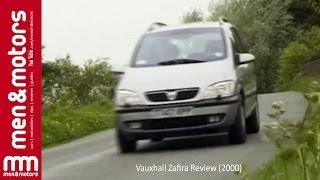 Vauxhall Zafira Review (2000)