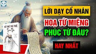 Lời dạy cổ nhân - Hay nhất, qua các câu chuyện triết lý sống. Audio cổ học.