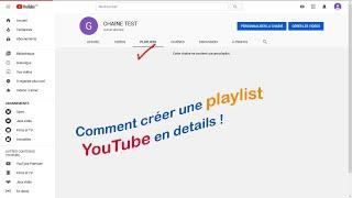 Comment créer une playlist YouTube en details ! 2021. C Facile !