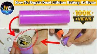 How To Repair Dead Lithium Battery At Home | 18650 Battery Repair | Dead 18650 | Harris Engineer