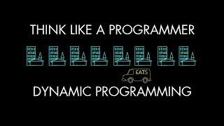 Dynamic Programming (Think Like a Programmer)