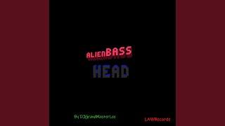 Alien Bass Head