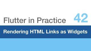 Rendering HTML Links as Flutter Widgets - Flutter in Practice 42