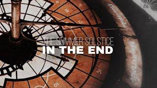 The Summer Solstice // major grom & improvisaton || IN THE END