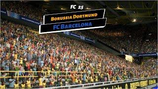 FC 25 GAMEPLAY FULL II Borussia Dortmund vs FC Barcelona II PC II