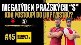 Megatýden pražských "S" | Kdo postoupí do Ligy Mistrů? #45