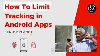 How To Limit Tracking in Android Apps