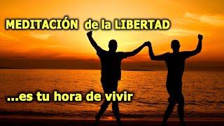 MEDITACIÓN de la LIBERTAD. Soltar lo que ya no queremos más; o Cómo Vivir Intensamente....