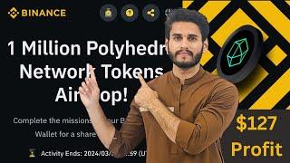 Binance Web 3 Airdrop | Polyhedra Airdrop | 1 Million Tokens | No investment