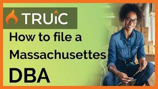 How to File a DBA in Massachusetts - 3 Steps to Register a Massachusetts DBA