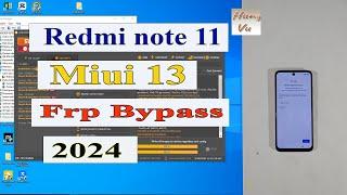 Redmi Note 11 Frp bypass Miui 13 with Unlocktool 2024 - Gsm hung vu.