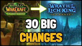 30 Big Changes in WOTLK Classic