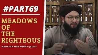 Part 69 of Riyad As-Saliheen | Many paths of goodness | Hadith 124- 127 | Mawlana Anis Ahmed