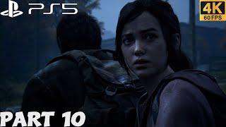 THE LAST OF US PART 1 REMAKE PS5 WALKTHROUGH GAMEPLAY PART 10 - GO BIG HORNS / No Commentary