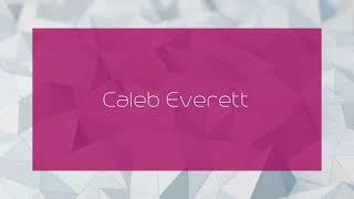 Caleb Everett - appearance