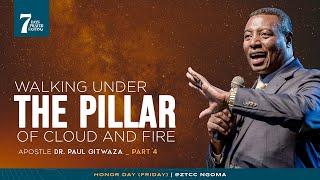 WALKING UNDER THE PILLAR OF CLOUD AND FIRE | Part 4 | With Apostle Dr. Paul M. Gitwaza