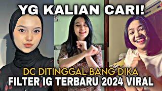 FILTER INSTAGRAM TERBARU 2024 LAGU TIKTOK YG LAGI VIRAL-EFEK IG TERBARU 2024