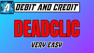 Debits and Credits done using DEADCLIC