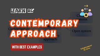 Contemporary Approach to Management | Modern Approaches