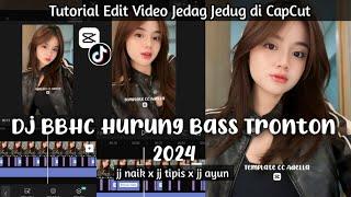 Tutorial Edit JJ di CapCut Pakai Sound DJ BBHC HURUNG BASS TRONTON 2024 •AndreanSiregar•