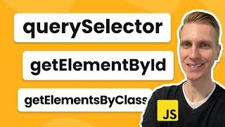 querySelector vs getElementById vs getElementsByClassName (in JavaScript)