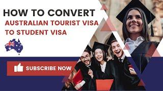 Can you change Australian visitor visa into student visa | Australian Tourist visa to student visa