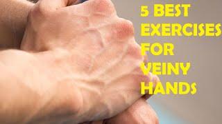 5 Best Veiny Hand Exercises To Get Permanent Veins