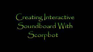 Scorpbot Interactive Tutorial