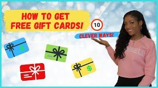  How To Get Free Gift Cards! 10 Clever Ways!