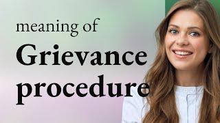 Understanding the Grievance Procedure: A Guide for English Learners