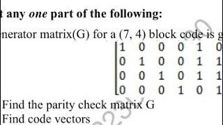 Linear block Code | solution of previous year paper | ITC | Parity check matrix H | Code vectors