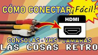 RCA a HDMI  Conectar CONSOLAS RETRO y VHS en HDMI ¡MUY FÁCIL!  Smart TV