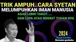 🟢 GUS BAHA || CARA AMPUH MENGHINDARI JEBAKAN SYAETAN TERKUTUK