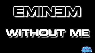 Without Me - Eminem (Karaoke)