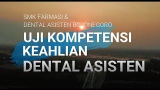 UJI KOMPETENSI KEAHLIAN DENTAL ASISTEN TAHUN 2021