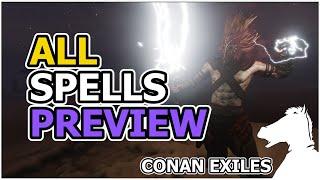 ALL SPELLS PREVIEW | CONAN EXILES