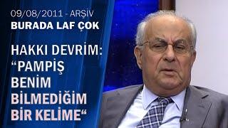 Hakkı Devrim: Mankenlik Allah vergisi bir şeydir-Burada Laf Çok 09.08.2011