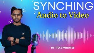 Sync your audio to video in just 1 to 3 minutes without any effort | Syncing magic