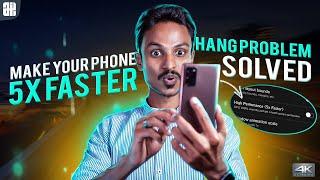 ഇനി Hang ഉണ്ടാവില്ലIncrease Phone Speed 5x Faster|How to Solve Mobile Hang Issue