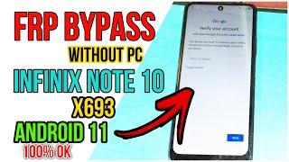 Infinix Note 10 (X693) Frp Bypass Without PC Android 11 tested 100% ok