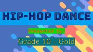 Hip-Hop Dance '24 [Grade 10-Gold] #hiphopdance