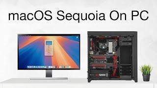 macOS Sequoia on PC | Hackintosh