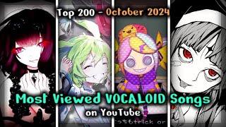 [TOP 200] Most Viewed VOCALOID Songs on YouTube (October 2024)