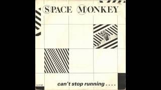 Space Monkey - Can't Stop Running