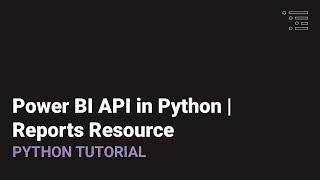 Power BI in Python | Reports