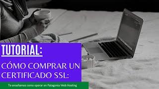 Cómo comprar un Certificado SSL